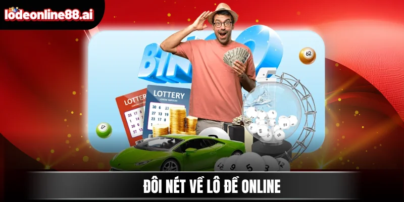 Đôi nét về Lô Đề Online